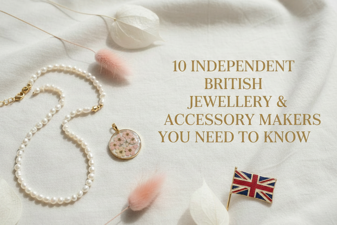 10 independent British jewellery & accessory makers to know in the UK