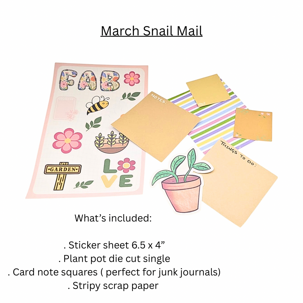March Snail Mail * Monthly *