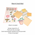March Snail Mail * Monthly *